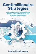 Centimillionaire Strategies