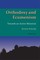 Orthodoxy and Ecumenism