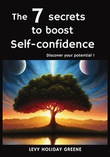 The 7 secrets to boost self-confidence