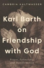 Karl Barth on Friendship with God
