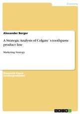 A Strategic Analysis of Colgate´s toothpaste product line