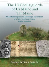 The UÃÂ­ Chellaig Lords of UÃÂ­ Maine and TÃÂ­r Maine