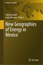 New Geographies of Energy in Mexico