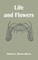 Life and Flowers