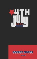 4th July - Secret Notes