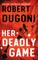 Her Deadly Game