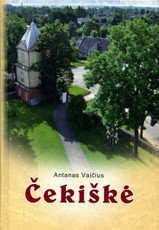 Čekiškė. Miestelis prie Dubysos