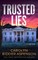 Trusted Lies