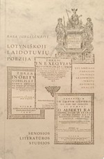 Lotyniškoji laidotuvių poezija: XVI amžiaus pabaigos Vilniaus akademijos tekstų retorinė analizė