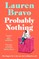 Probably Nothing