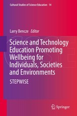 Science and Technology Education Promoting Wellbeing for Individuals, Societies and Environments