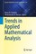 Trends in Applied Mathematical Analysis