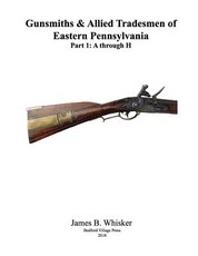 Gunsmiths and Allied Tradesmen of Eastern Pennsylvania