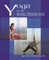 Yoga for the Body, Mind and Soul