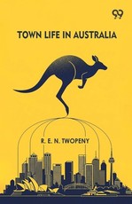 Town Life In Australia