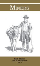 Tales of the Wild West: Miners