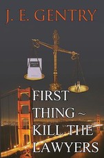 First Thing Kill the Lawyers