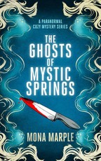 The Ghosts of Mystic Springs