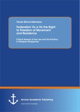 Federalism Vis a Vis the Right to Freedom of Movement and Residence