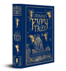 The Complete Grimms' Fairy Tales