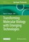 Transforming Molecular Biology with Emerging Technologies