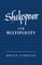 Shakespeare and Multiplicity