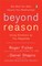 Beyond Reason