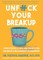 Unfuck Your Breakup