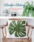 Mindful Making: Over 30 Projects to Make