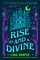 Rise and Divine