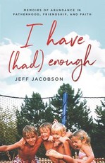 I Have (Had) Enough