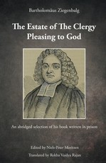 The Estate of The Clergy Pleasing to God-Bartholamaus Ziengelbalg
