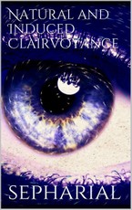 Natural and Induced Clairvoyance