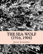 The sea-wolf (1916, 1904)