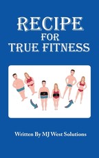 Recipe For True Fitness