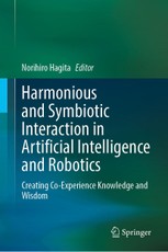 Harmonious and Symbiotic Interaction in Artificial Intelligence and Robotics