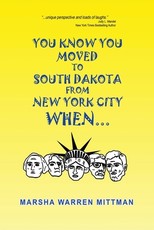 You Know You Moved to South Dakota from New York City When . . .