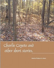 Charlie Coyote & Other Short Stories