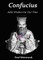 Confucius Adds Wisdom for Our Time