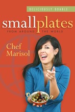 Deliciously Doable Small Plates from Around the World