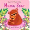 You're My Little Mama Bear
