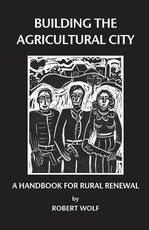 Building the Agricultural City