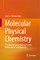 Molecular Physical Chemistry