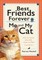 Best Friends Forever: Me and My Cat