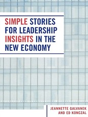Simple Stories for Leadership Insights in the New Economy