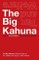 Big Kahuna
