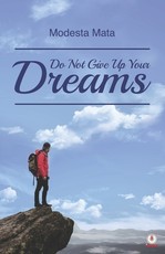 Do Not Give Up Your Dreams