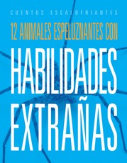 12 Animales Espeluznantes Con Habilidades ExtraÃÂ±as