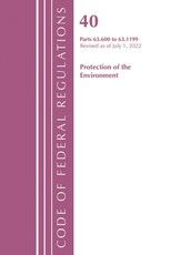 Code of Federal Regulations, Title 40 Protection of the Environment 63.600-63.1199, Revised as of July 1, 2022