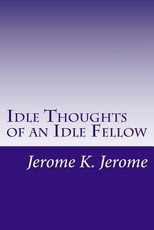 Idle Thoughts of an Idle Fellow